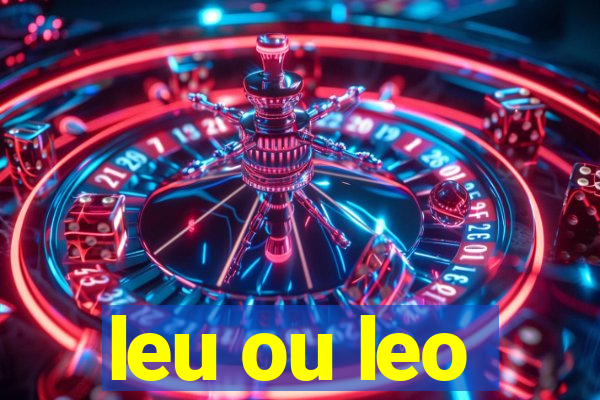 leu ou leo